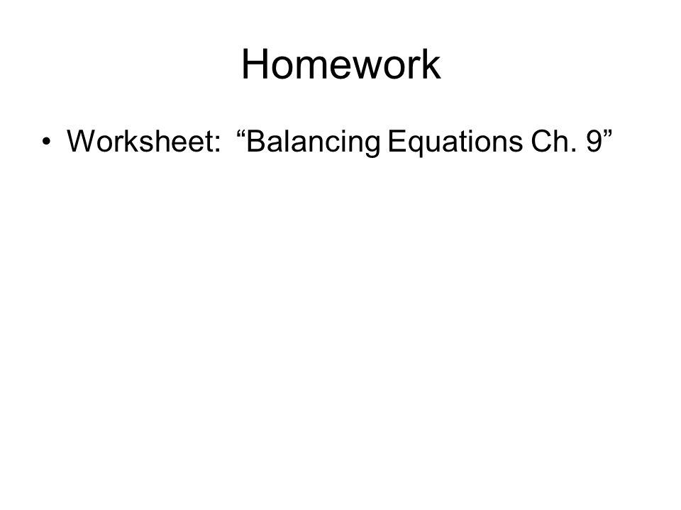 Chapter 9 Balancing Equations Part 2 Equation Strategy 9 Homework Worksheet