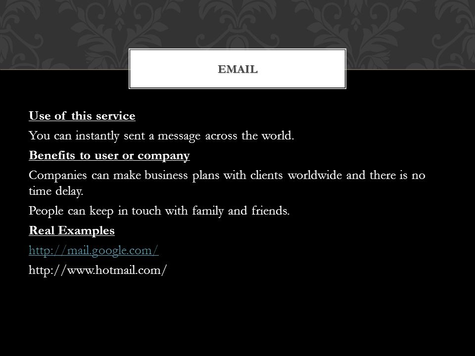 Use of this service You can instantly sent a message across the world.