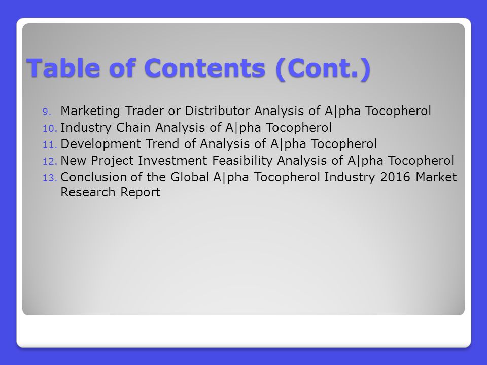9. Marketing Trader or Distributor Analysis of A|pha Tocopherol 10.