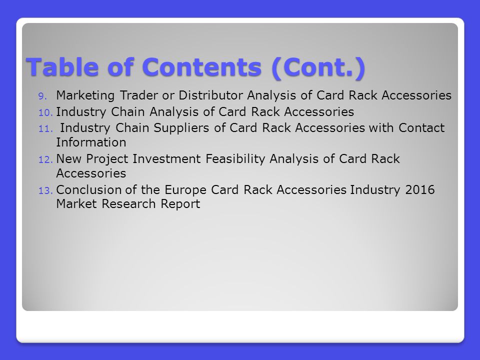 9. Marketing Trader or Distributor Analysis of Card Rack Accessories 10.