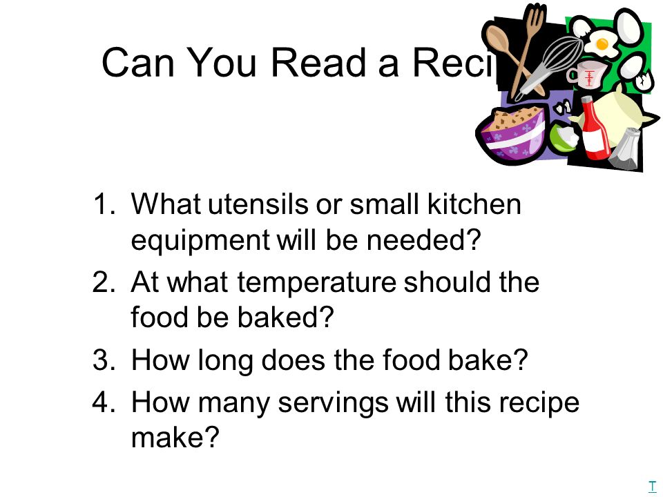 Can You Read a Recipe. 1.What utensils or small kitchen equipment will be needed.