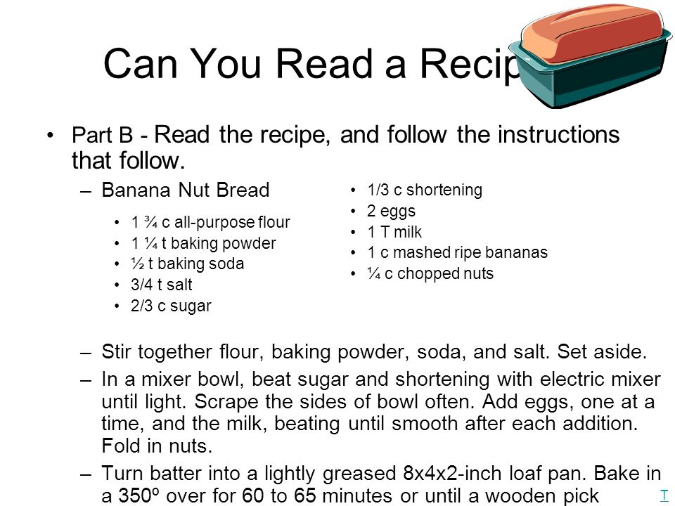 Can You Read a Recipe. Part B - Read the recipe, and follow the instructions that follow.