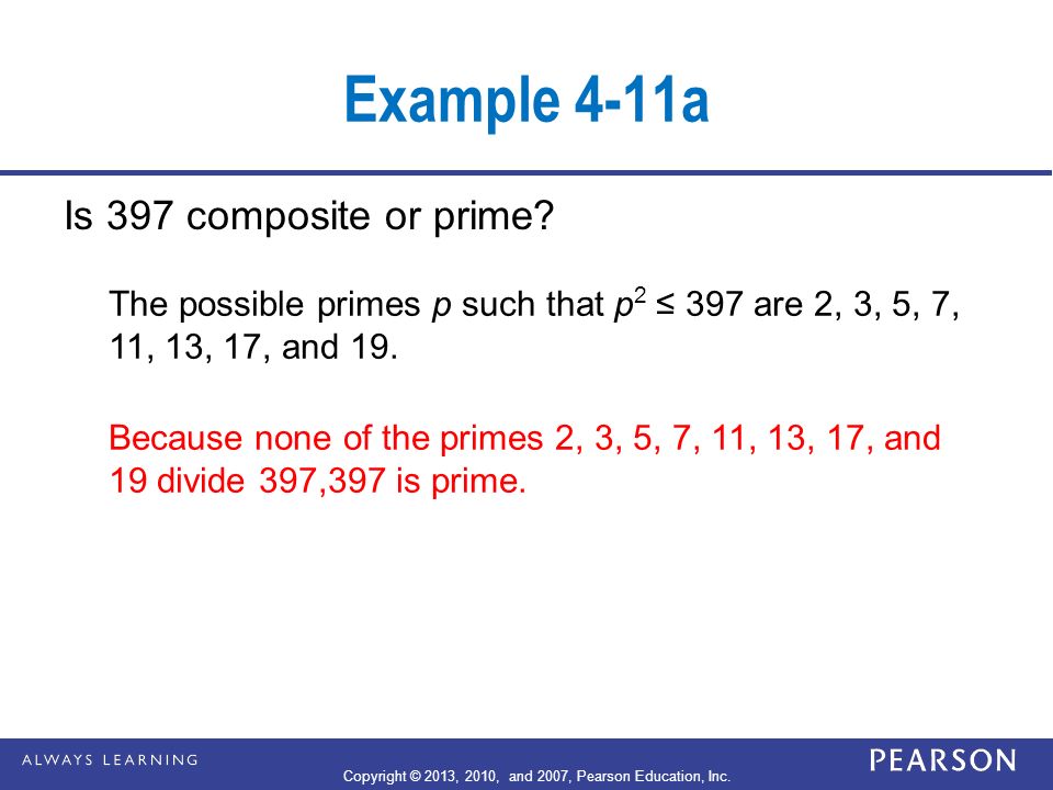 Example 4-11a Is 397 composite or prime.