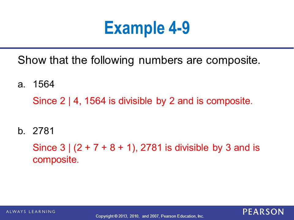 Example 4-9 Show that the following numbers are composite.