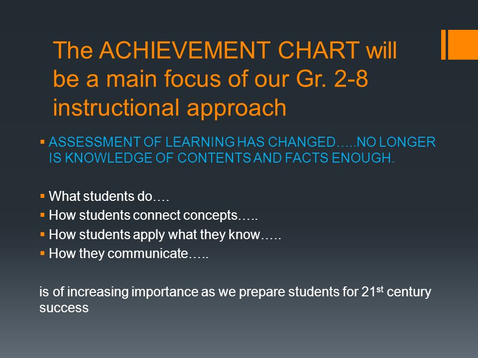 The ACHIEVEMENT CHART will be a main focus of our Gr.