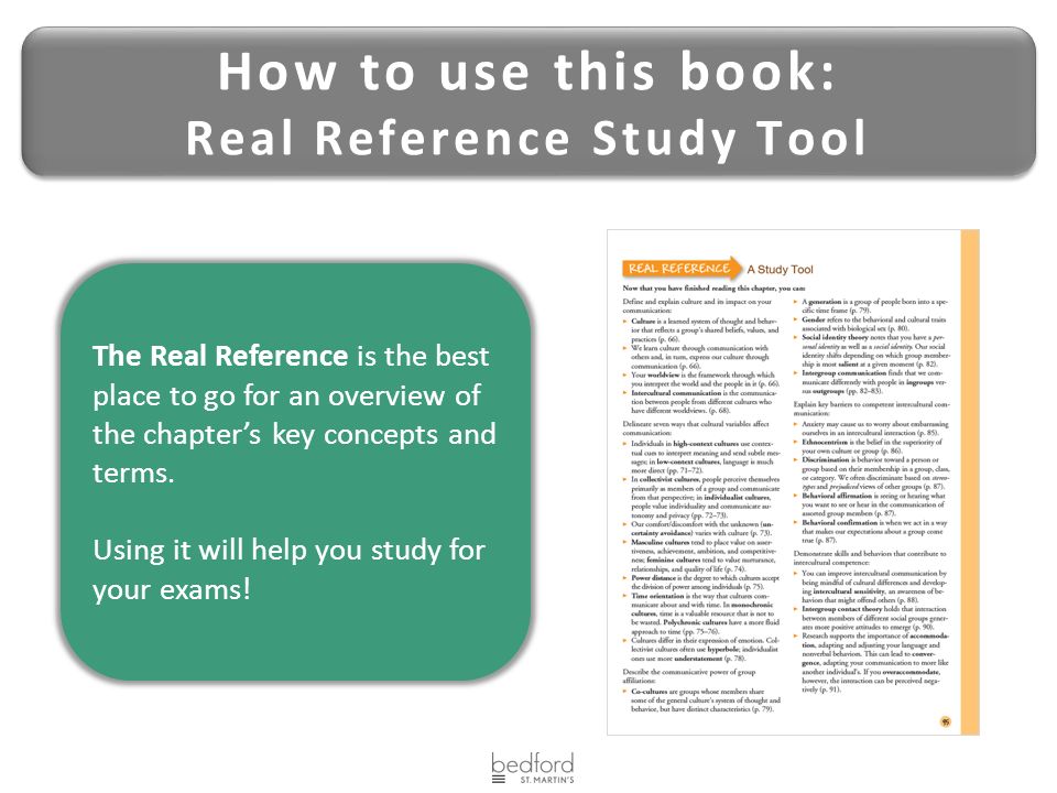 How to use this book: Real Reference Study Tool How to use this book: Real Reference Study Tool The Real Reference is the best place to go for an overview of the chapter’s key concepts and terms.