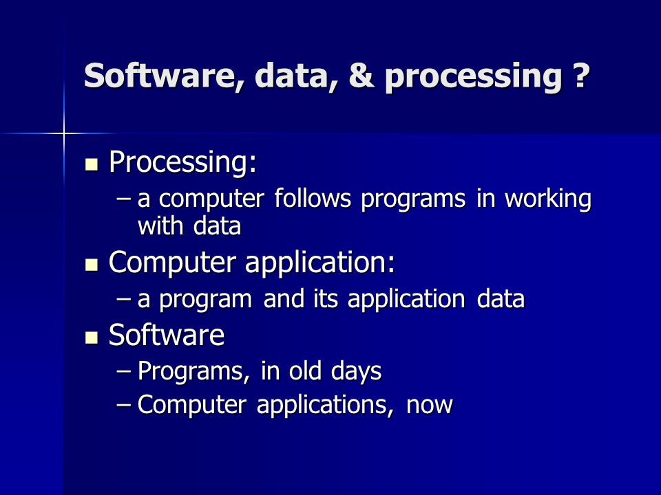 Software, data, & processing .