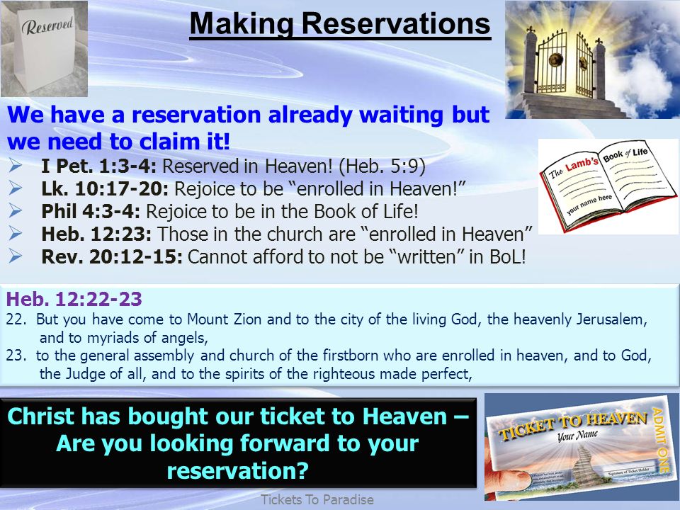 Making Reservations Tickets To Paradise We have a reservation already waiting but we need to claim it.