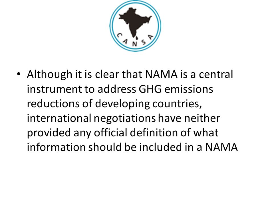 Although it is clear that NAMA is a central instrument to address GHG emissions reductions of developing countries, international negotiations have neither provided any official definition of what information should be included in a NAMA