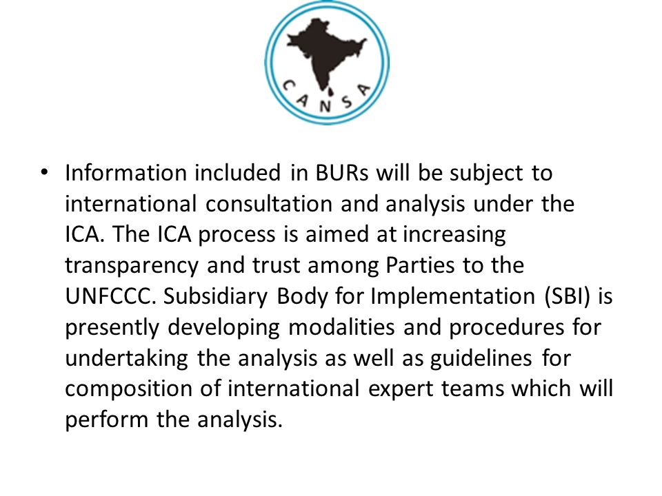 Information included in BURs will be subject to international consultation and analysis under the ICA.