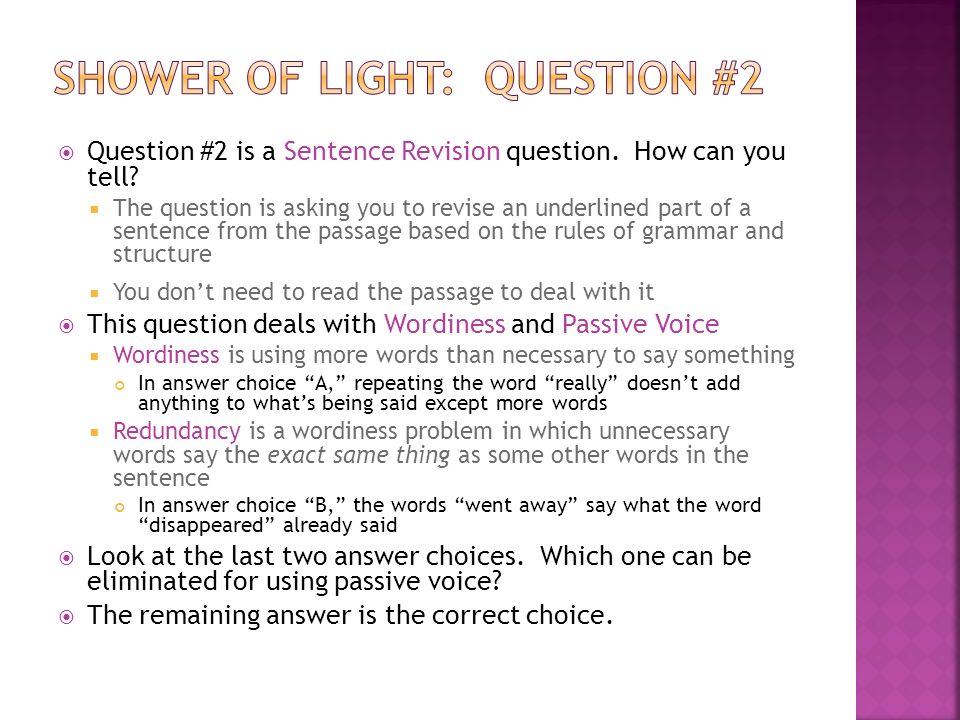  Question #2 is a Sentence Revision question. How can you tell.