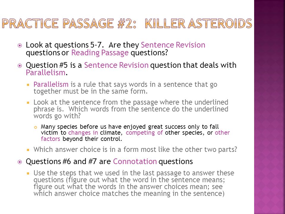  Look at questions 5-7. Are they Sentence Revision questions or Reading Passage questions.