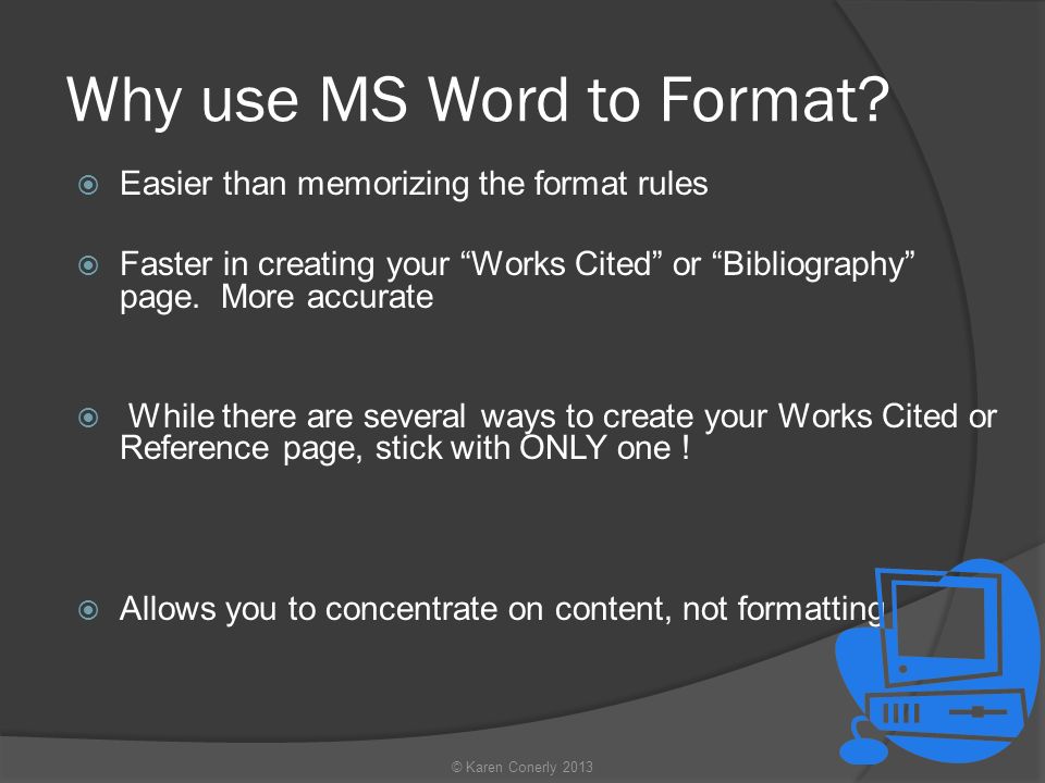 Why use MS Word to Format.