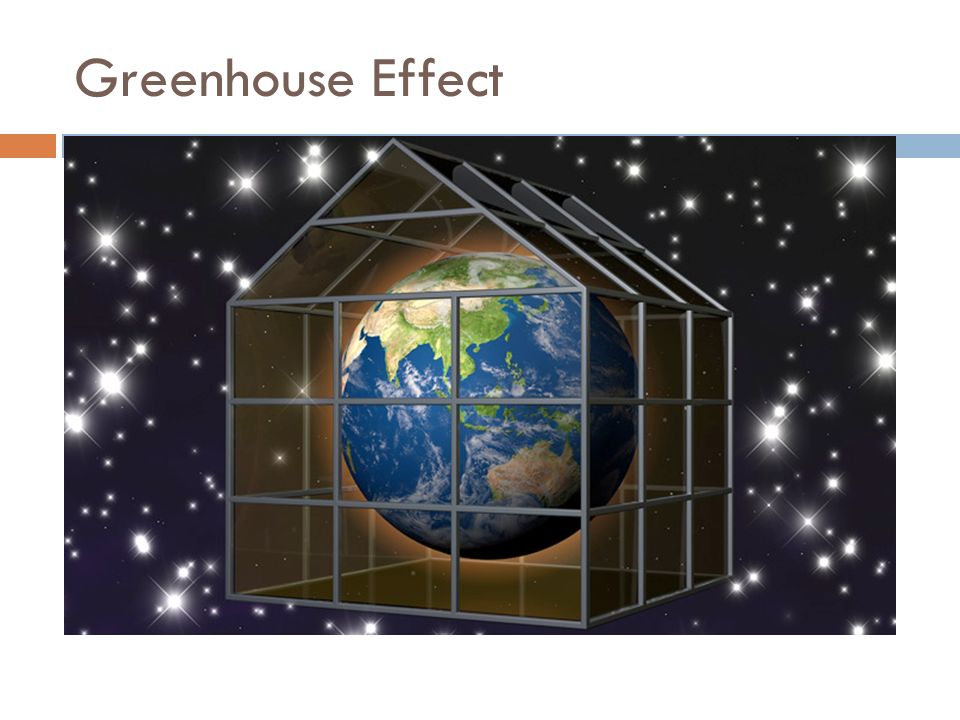 The Greenhouse Effect  In a greenhouse, the glass allows short wavelength radiation to enter,  but does not let long wavelength (infrared) radiation to escape.