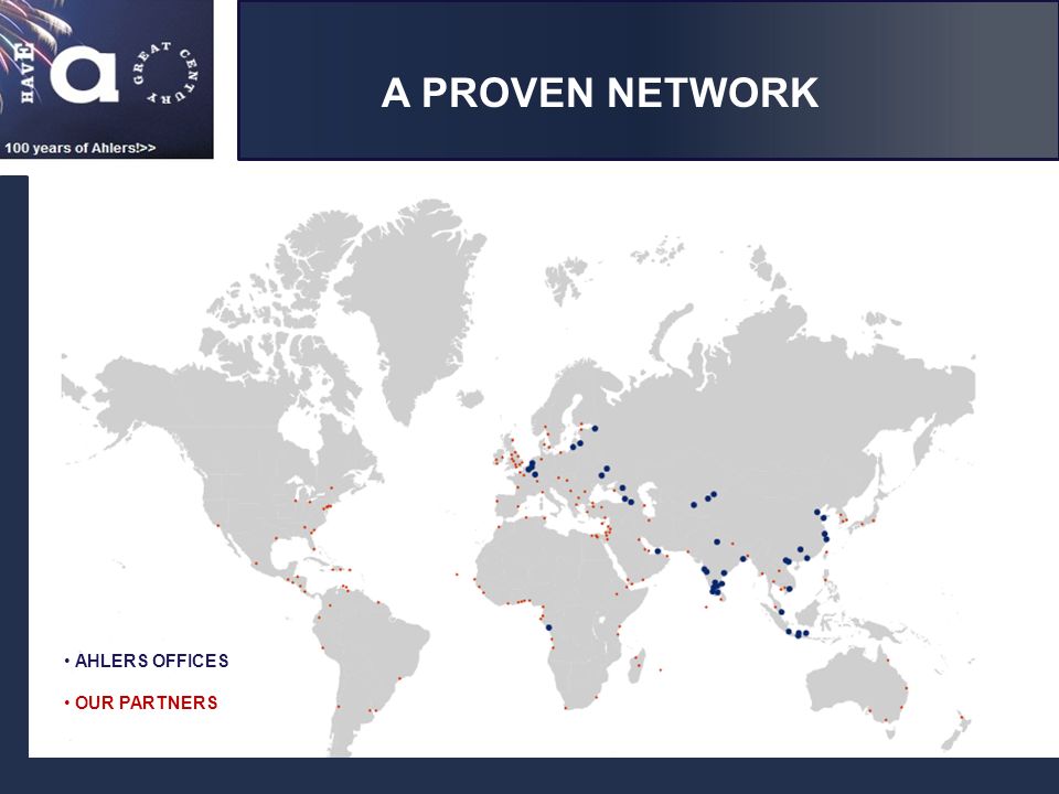 A PROVEN NETWORK AHLERS OFFICES OUR PARTNERS
