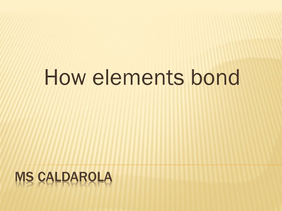 How elements bond