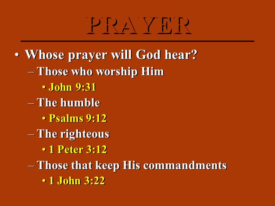 Whose prayer will God hear.