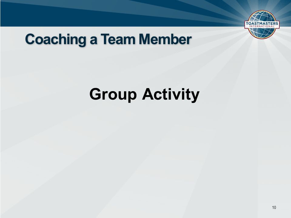Group Activity 10 Coaching a Team Member