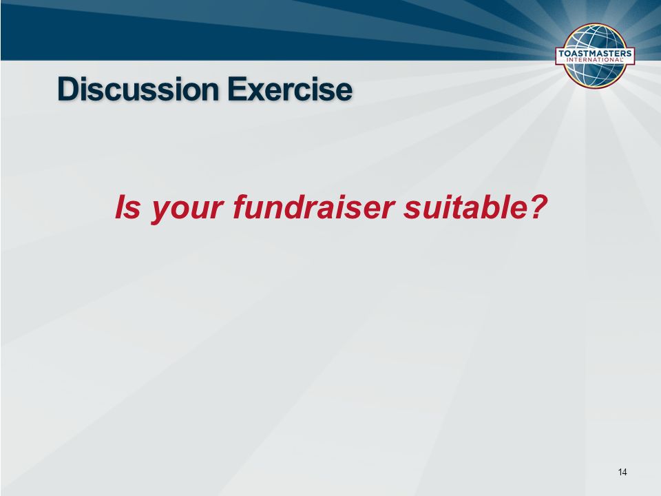 Is your fundraiser suitable 14 Discussion Exercise