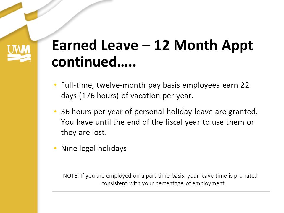 Earned Leave – 12 Month Appt continued…..