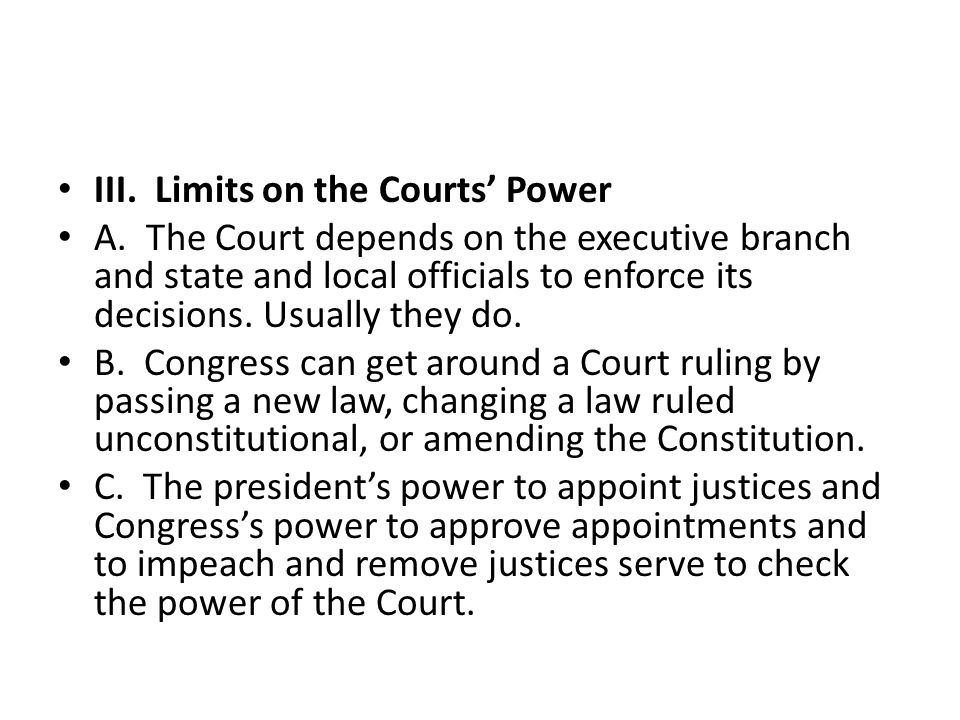 III. Limits on the Courts’ Power A.