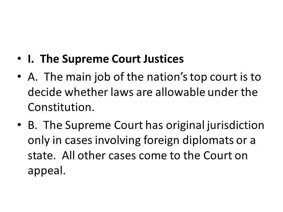 I. The Supreme Court Justices A.