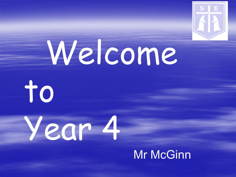 Welcome to Year 4 Mr McGinn