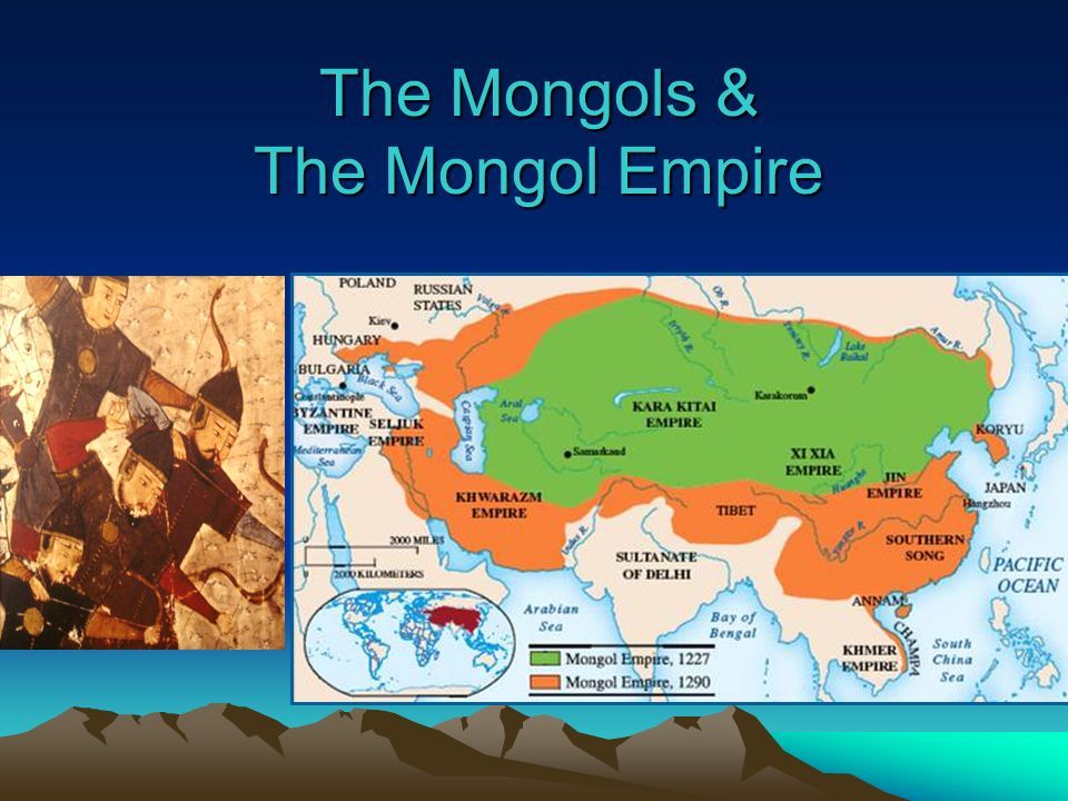The Mongols & The Mongol Empire