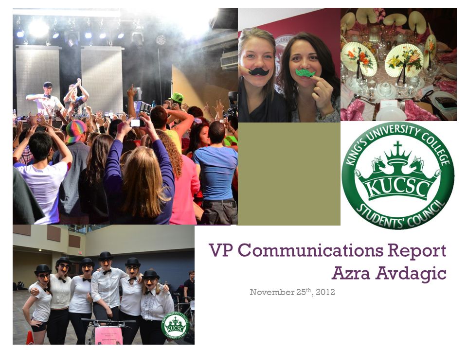 + VP Communications Report Azra Avdagic November 25 th, 2012