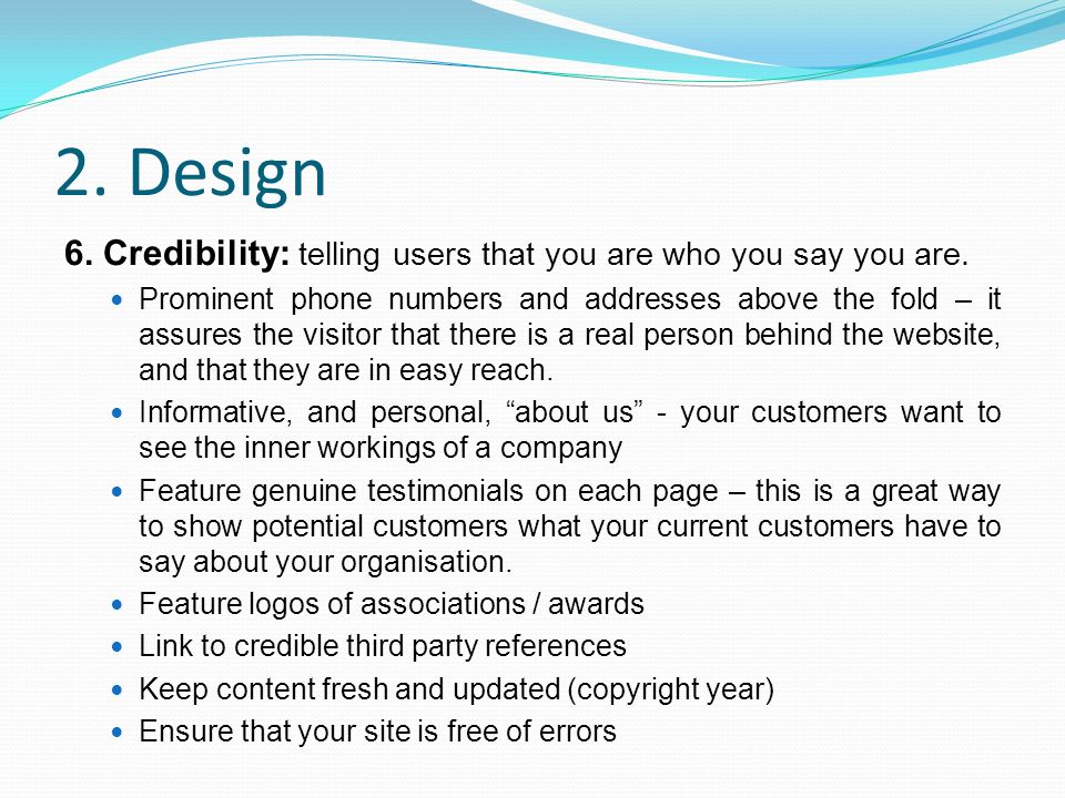 2. Design 6. Credibility: telling users that you are who you say you are.