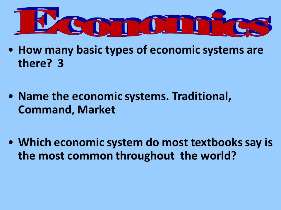 How many basic types of economic systems are there.