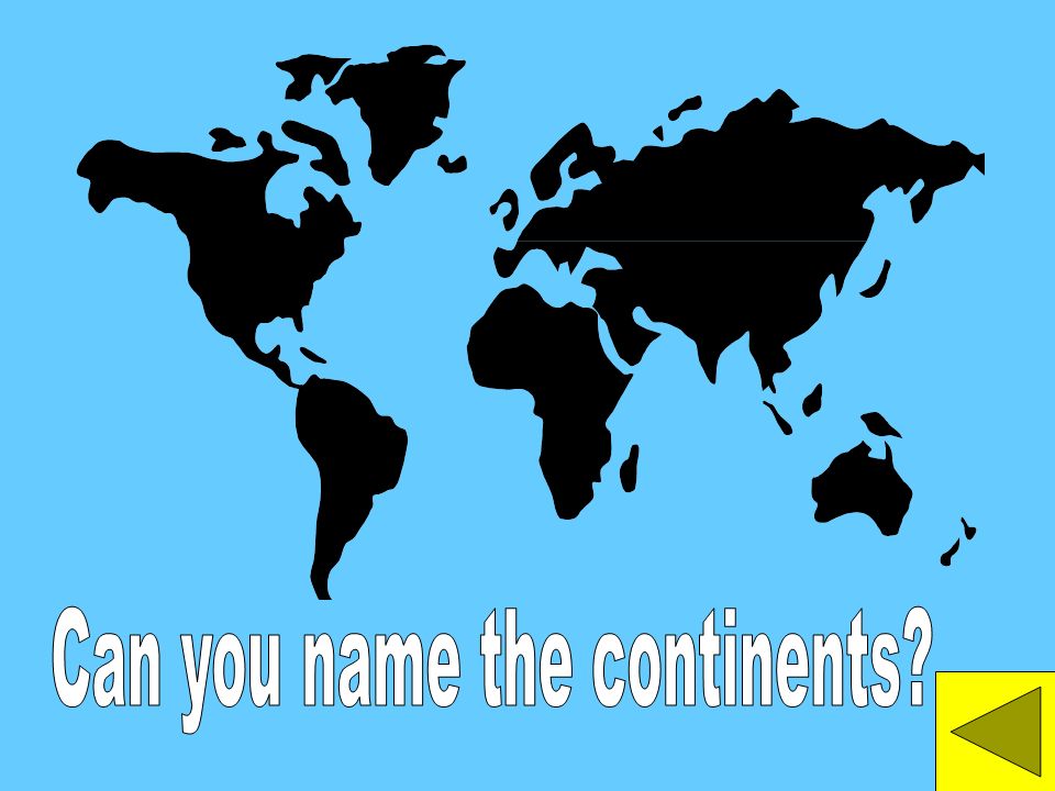 The large land areas are called continents. There are seven continents.