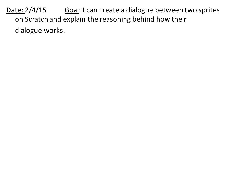 exploring computer science 2 2 15 2 2no school 2 3scratch creating a dialogue works
