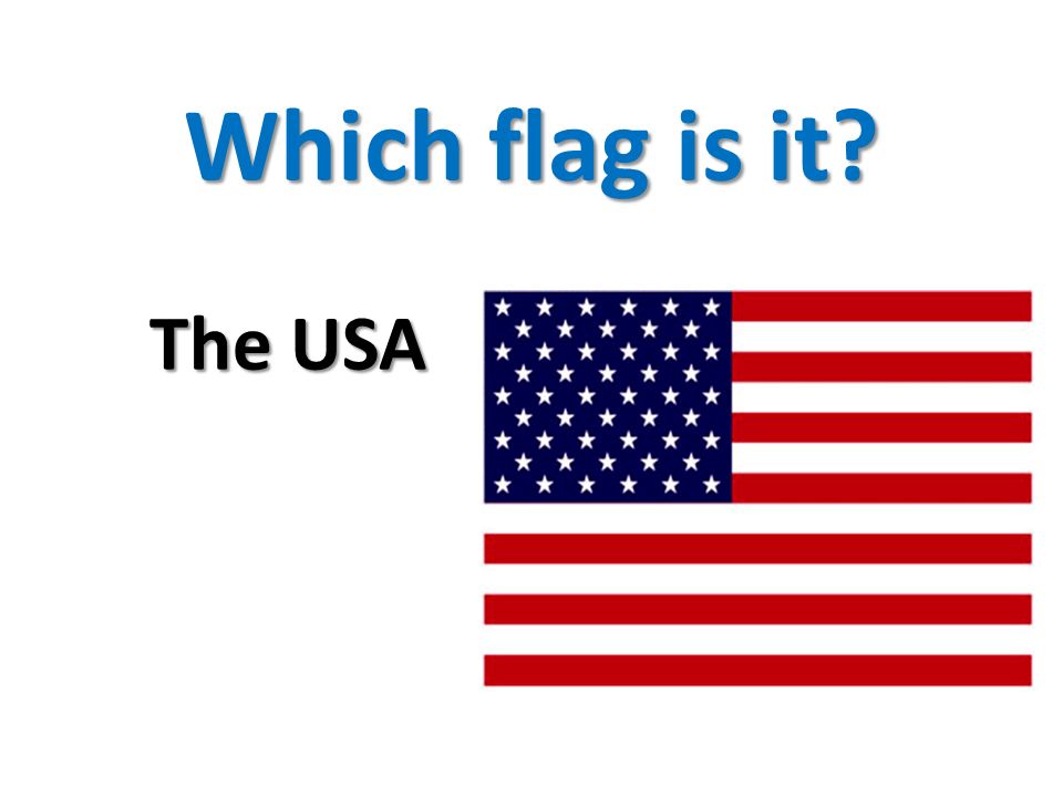 Which flag is it The USA