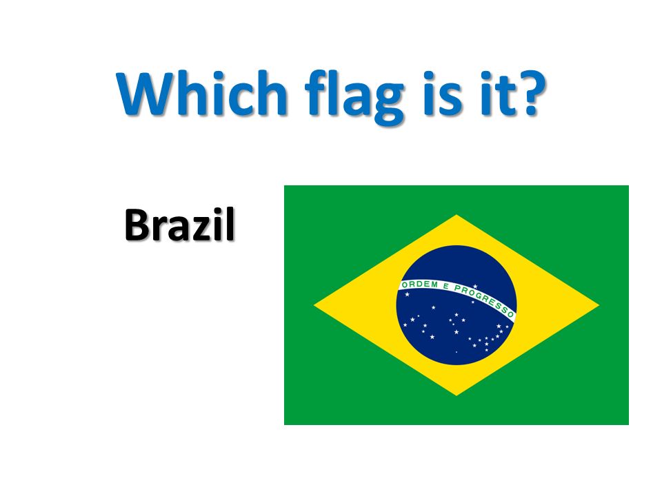 Which flag is it Brazil