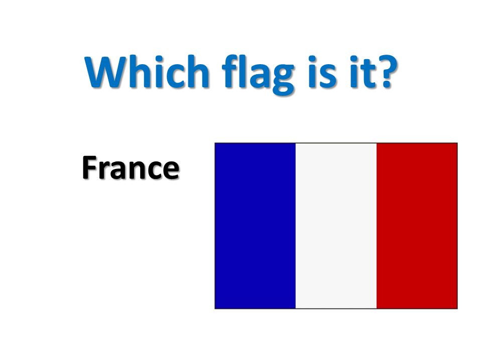 Which flag is it France