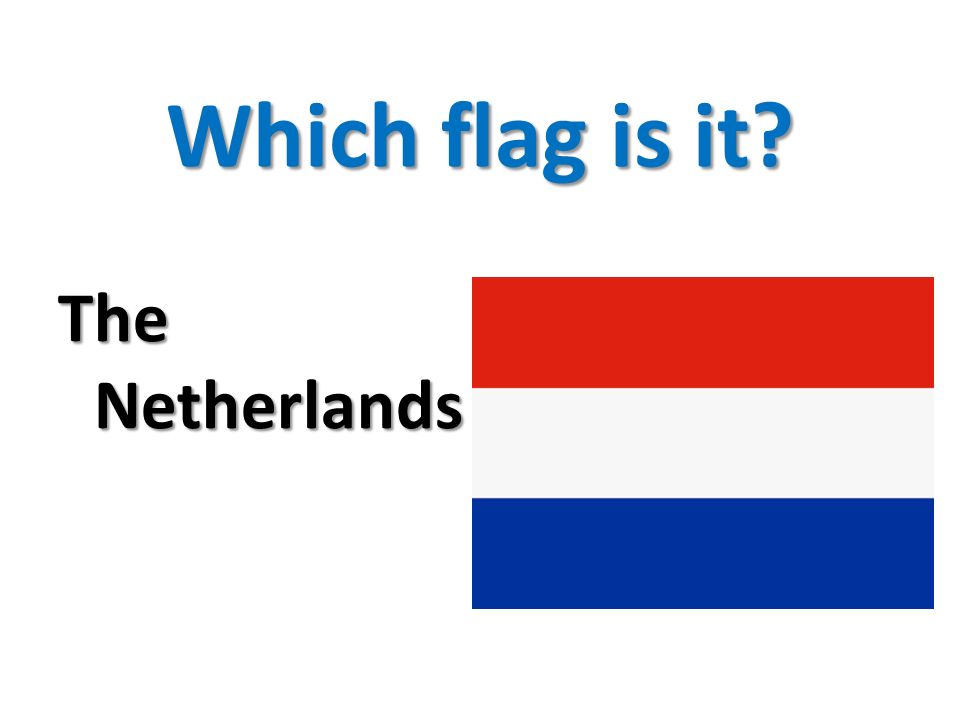 Which flag is it The Netherlands