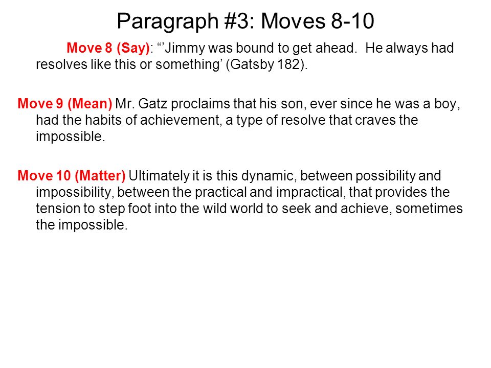 Paragraph #3: Moves 8-10 Move 8 (Say): ’Jimmy was bound to get ahead.