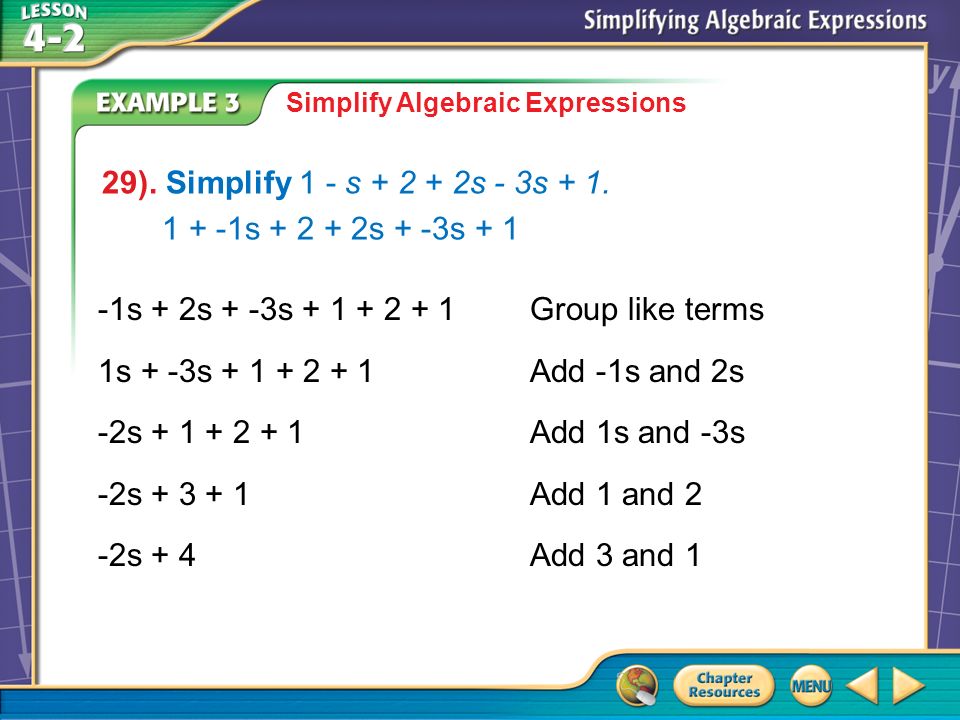 Example 3A Simplify Algebraic Expressions 29). Simplify 1 - s s - 3s + 1.