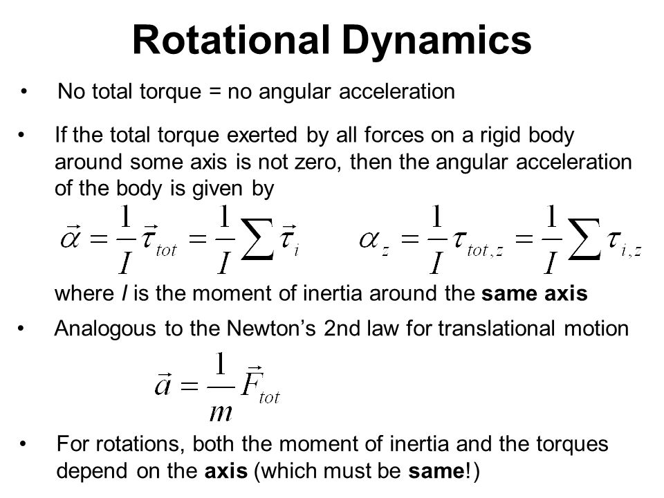 rotational dynamics moment of inertia of • rotational dynamics moment of inertia is a the rotational equivalent of mass rotational energy a rotating rigid body has kinetic energy because all atoms. rotational dynamics moment of inertia of • rotational dynamics moment of inertia is a the rotational equivalent of mass rotational energy a rotating rigid body has kinetic energy because all atoms.
