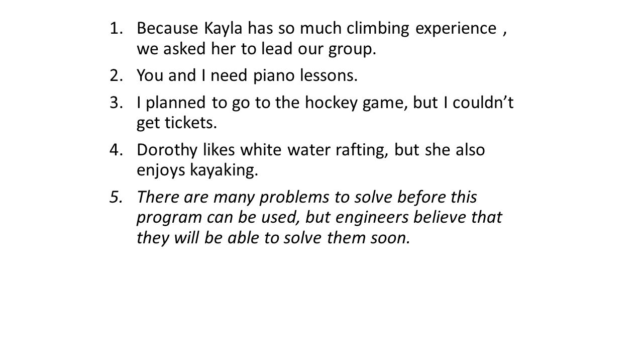 1.Because Kayla has so much climbing experience, we asked her to lead our group.