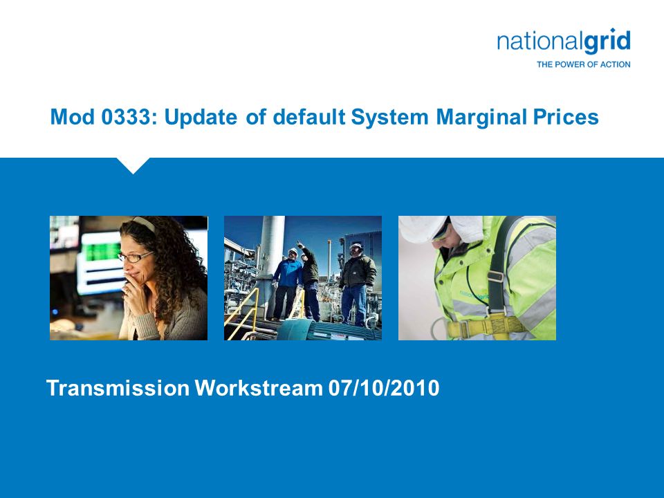 Mod 0333: Update of default System Marginal Prices Review Group August 2010 Transmission Workstream 07/10/2010