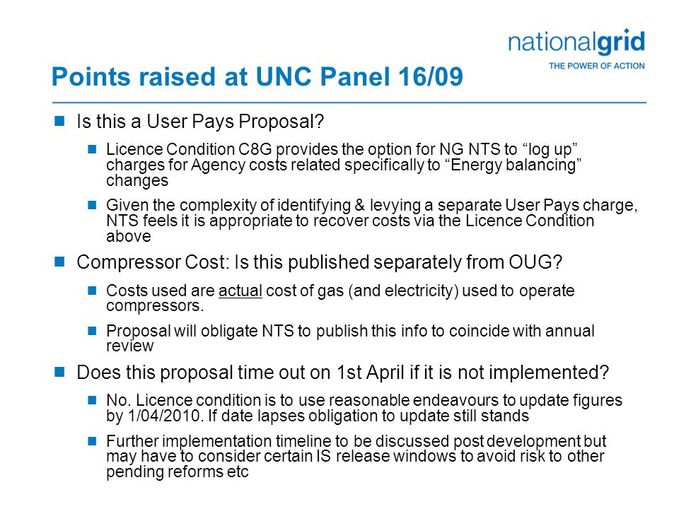 Points raised at UNC Panel 16/09  Is this a User Pays Proposal.