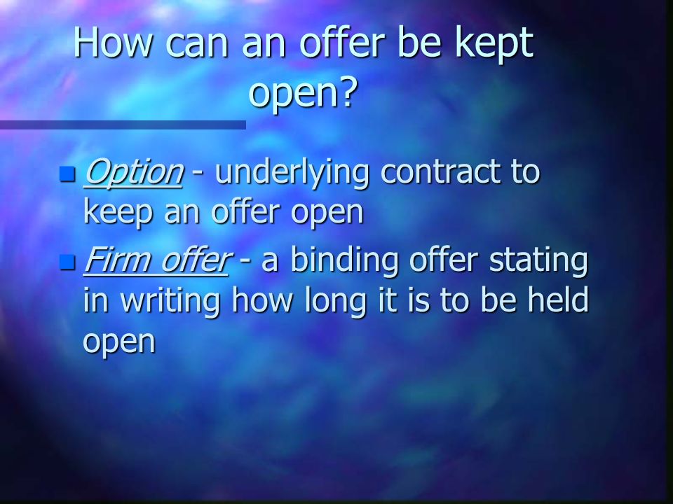 What is a binding offer?