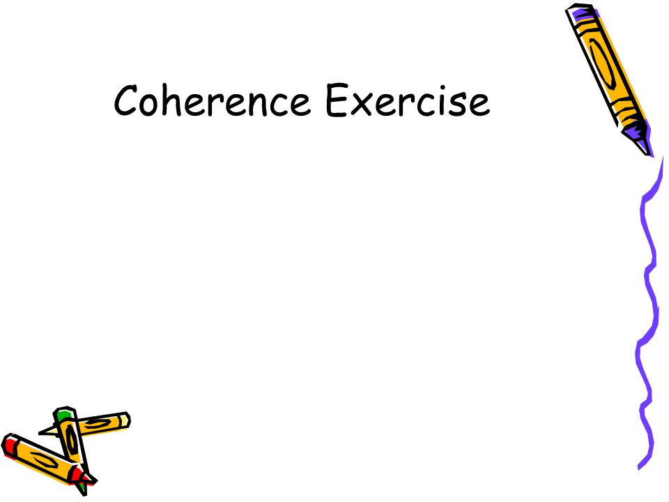 Coherence Exercise