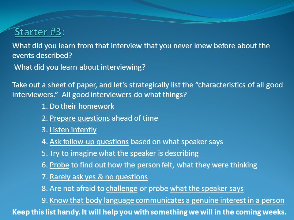 What did you learn from that interview that you never knew before about the events described.
