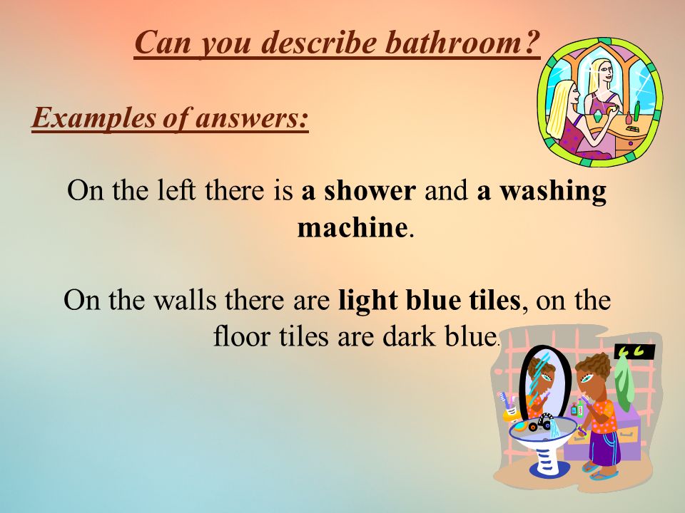 Can you describe bathroom.