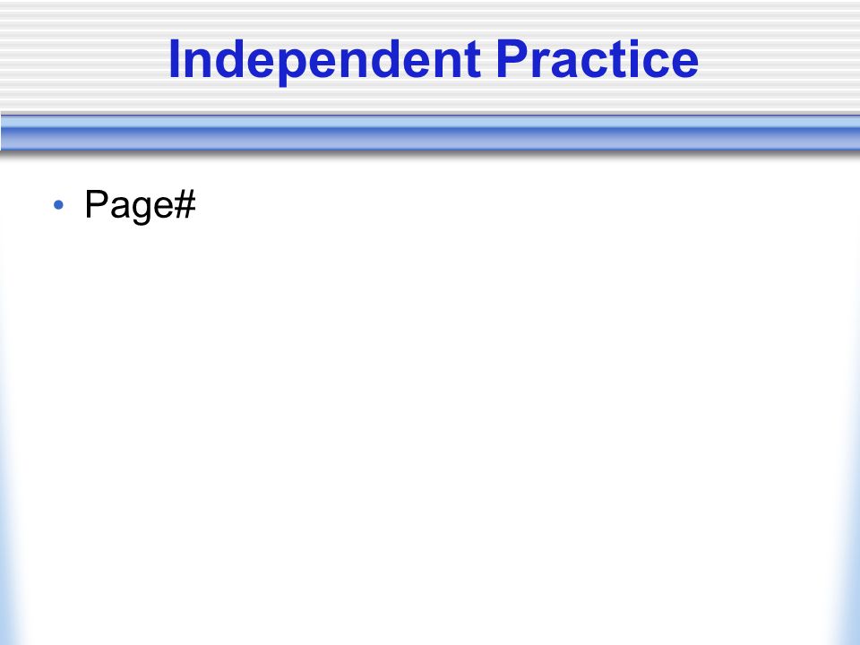 Independent Practice Page#