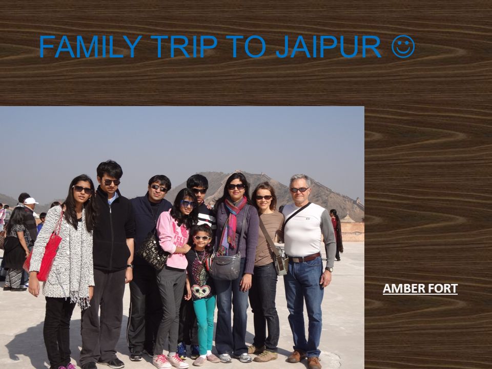 FAMILY TRIP TO JAIPUR AMBER FORT