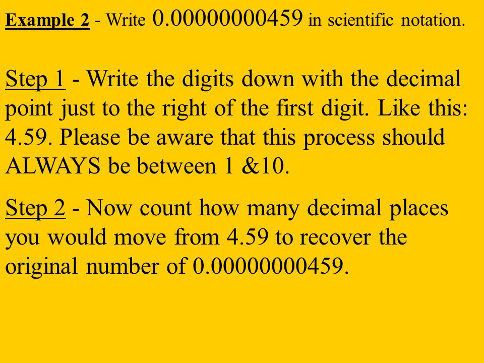 Example 2 - Write in scientific notation.